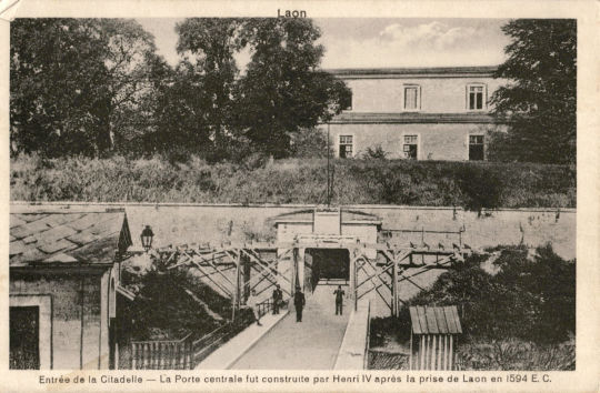 Postkarte: "Laon Entrée de la Citadelle "