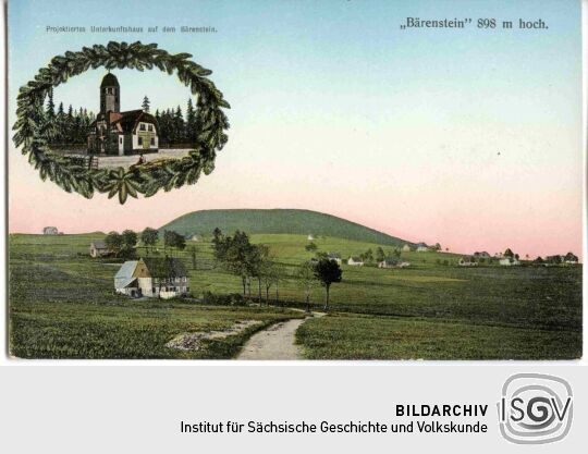 Postkarte mit der Ansicht des Bärensteins im Erzgebirge mit dem projektierten Unterkunftshaus.