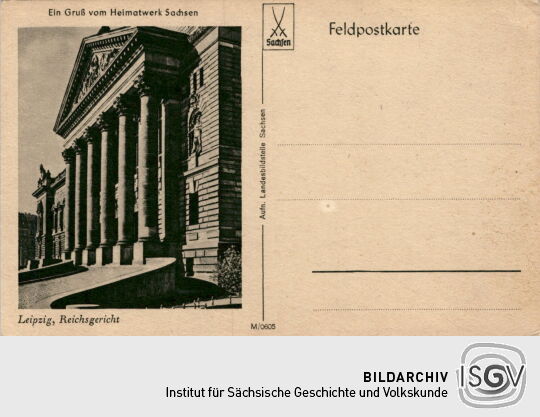 Feldpostkarte "Ein Gruß vom Heimatwerk Sachsen" mit Reichsgericht in Leipzig