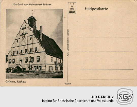 Feldpostkarte "Ein Gruß vom Heimatwerk Sachsen" mit Rathaus in Grimma