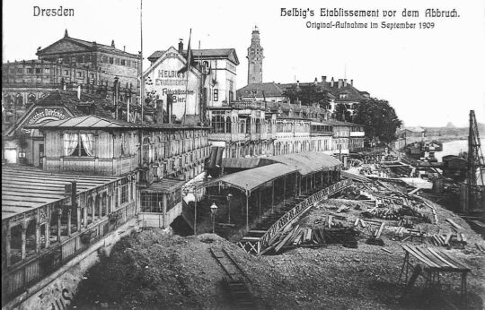 Dresden Helbig's Etablissement vor dem Abbruch. Original-Aufnahme im September 1909